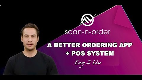 SCAN-N-ORDER  A Better Ordering and POS System