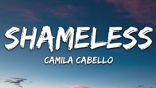 Camila Cabello - Shameless (Lyrics)  |  30 Min (Letra/Lyrics)