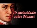 10 curiosidades sobre Mozart