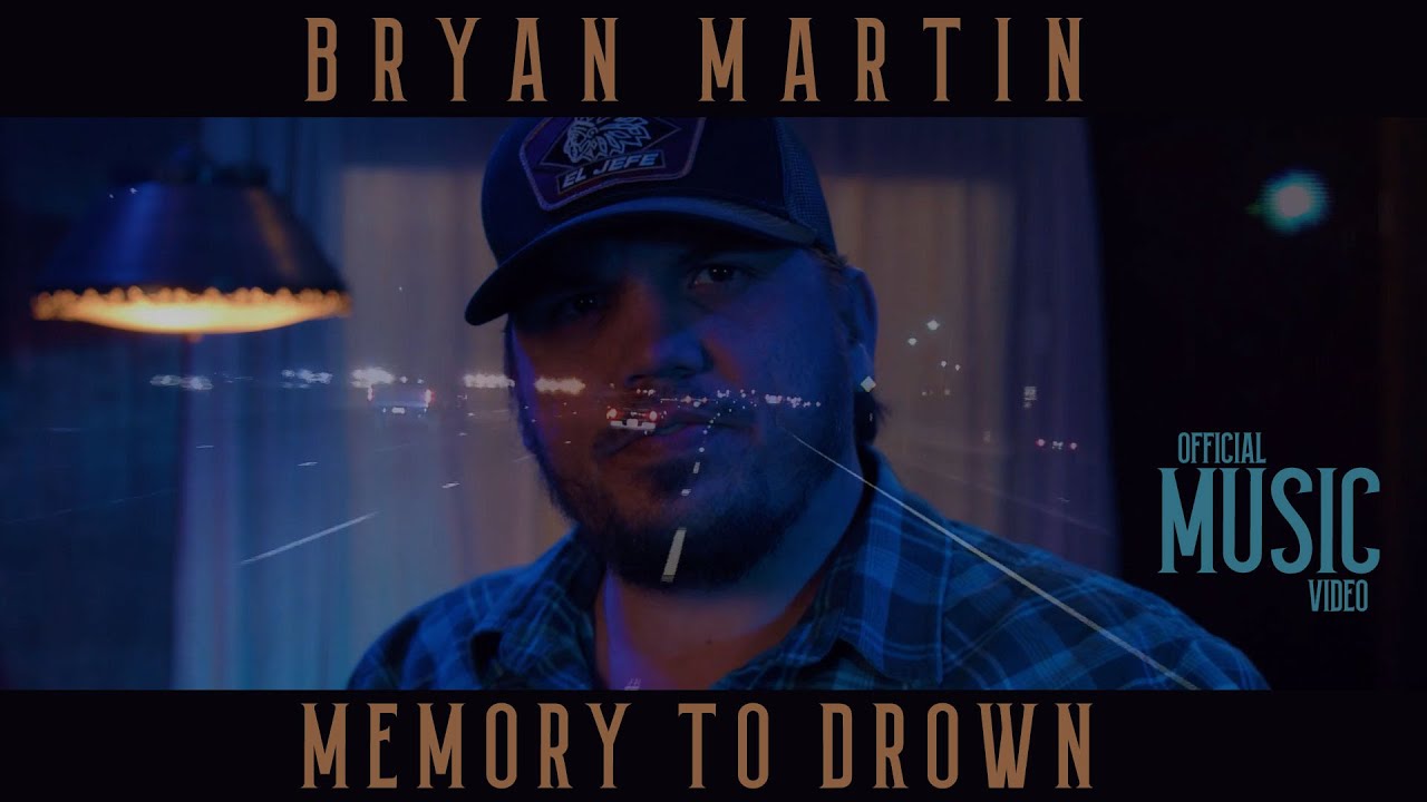 Bryan Martin   Memory To Drown Official Music Video