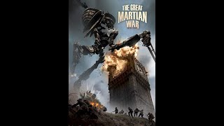 The Great Martian War 1913-1917 Full Documentary