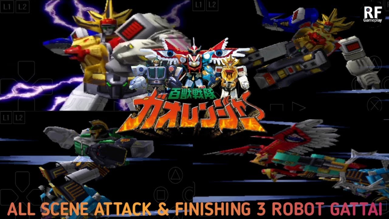 ALL SCENE ATTACK & FINISHING•ALL ROBOT GAO VS ALL BOSS ORG || HYAKUJUU SENTAI GAORANGER (PS1/ePSXe)