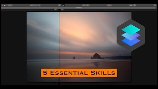 5 Essential Skills for Mastering Luminar
