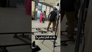 bts of tu julliet Jatt di #tujulietjattdi #shortsfeed #viral