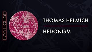 Thomas Helmich - Hedonism (Edit) (Harthouse)