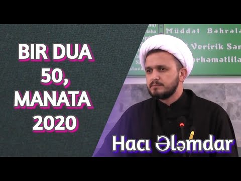 Hacı Ələmdar Bir dua 50, manata - 2020