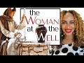 (1) God Is Rewriting Your Love Story | THE WOMAN AT THE WELL