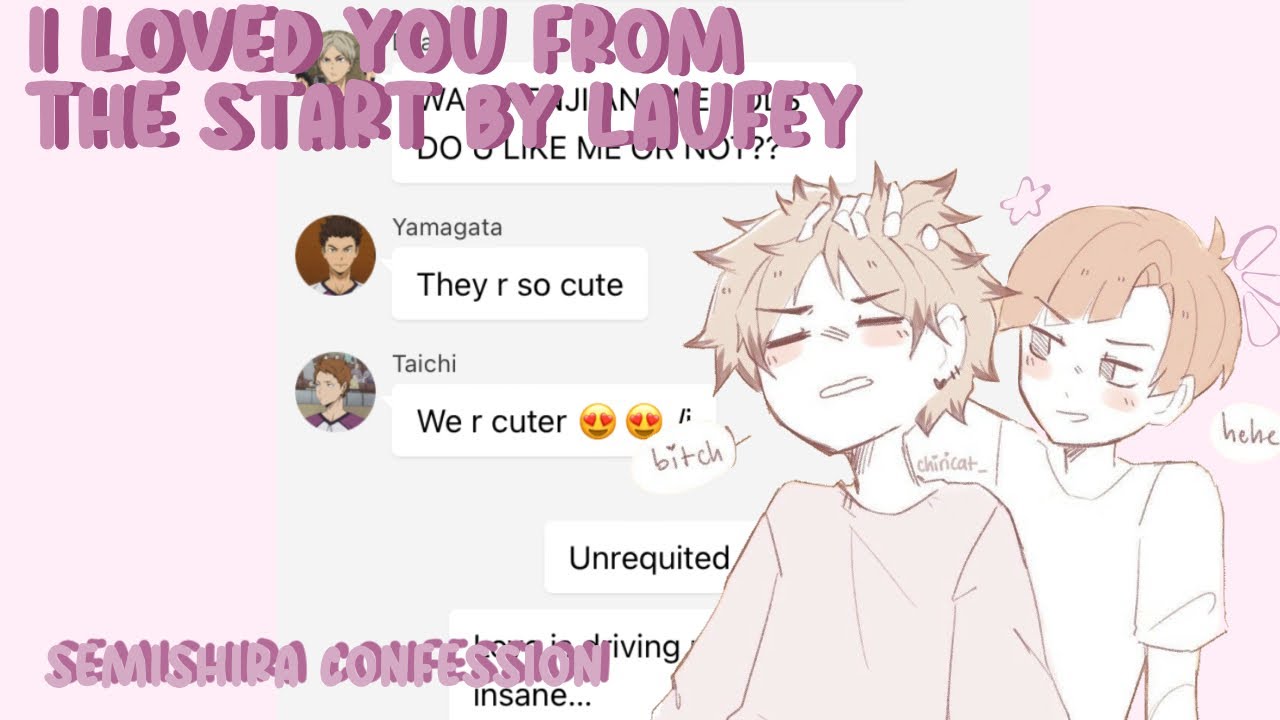 I’ve loved you from the start !! || haikyuu text || Semishira || lyric prank video