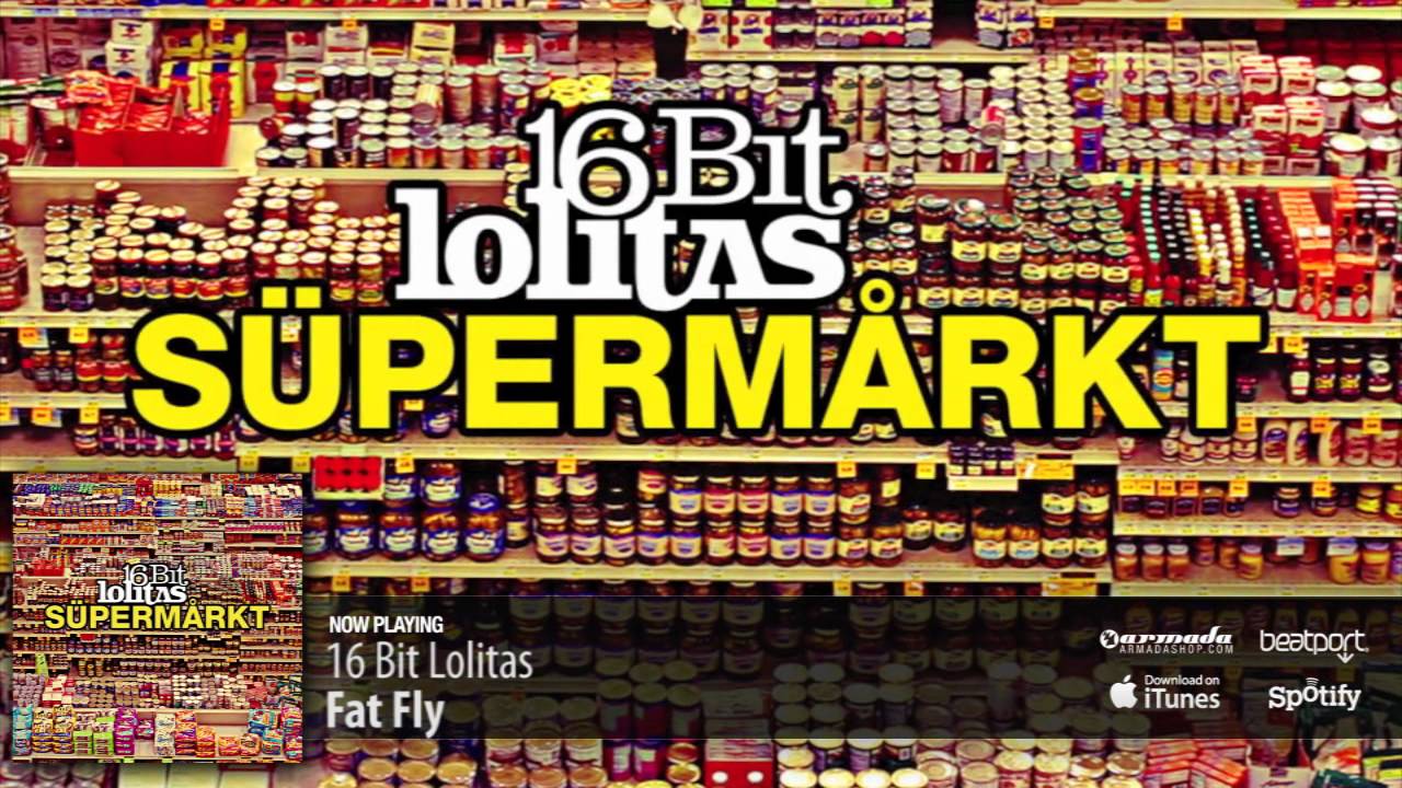 16 Bit Lolitas  - Fat Fly (Original Mix)