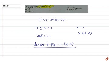 The range of  `f(x) = sin^-1x +sqrtx` is