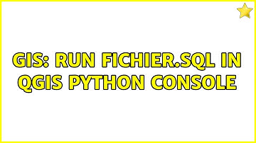 GIS: Run fichier.sql in QGIS python console