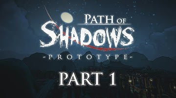 Path of Shadows Gameplay/Walkthrough Part 1: Intro