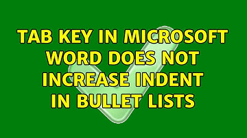 Tab key in Microsoft Word does not increase indent in bullet lists (3 Solutions!!)