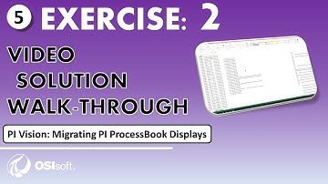 PI Vision: Migrating PI ProcessBook Displays - Exercise 2 Walkthrough