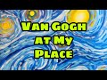 Van gogh at my place  theartproject and artescuola 2019 chad brown