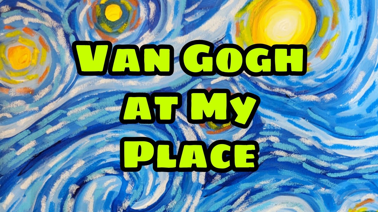 my van gogh