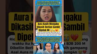 Aura Kasih Mengaku Dikasih Berlian Sambil Dipeluk Ridwan Kamil😱 #aurakasih #ridwankamil