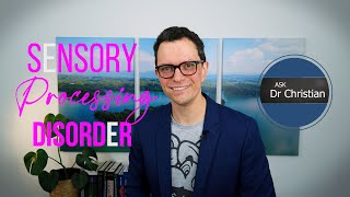 What is SENSORY PROCESSING DISORDER (And can MANUAL THERAPY help?)