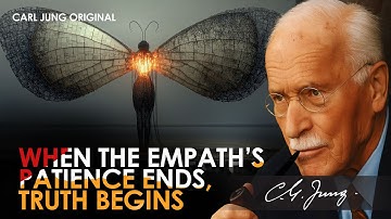 When the Empath’s Patience Ends | Carl Jung Original