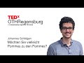 Möchten Sie vielleicht Pommes zu den Pommes? | Johannes Schildgen | TEDxOTHRegensburg