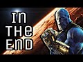 Thanos - In The End ( Infinity War )