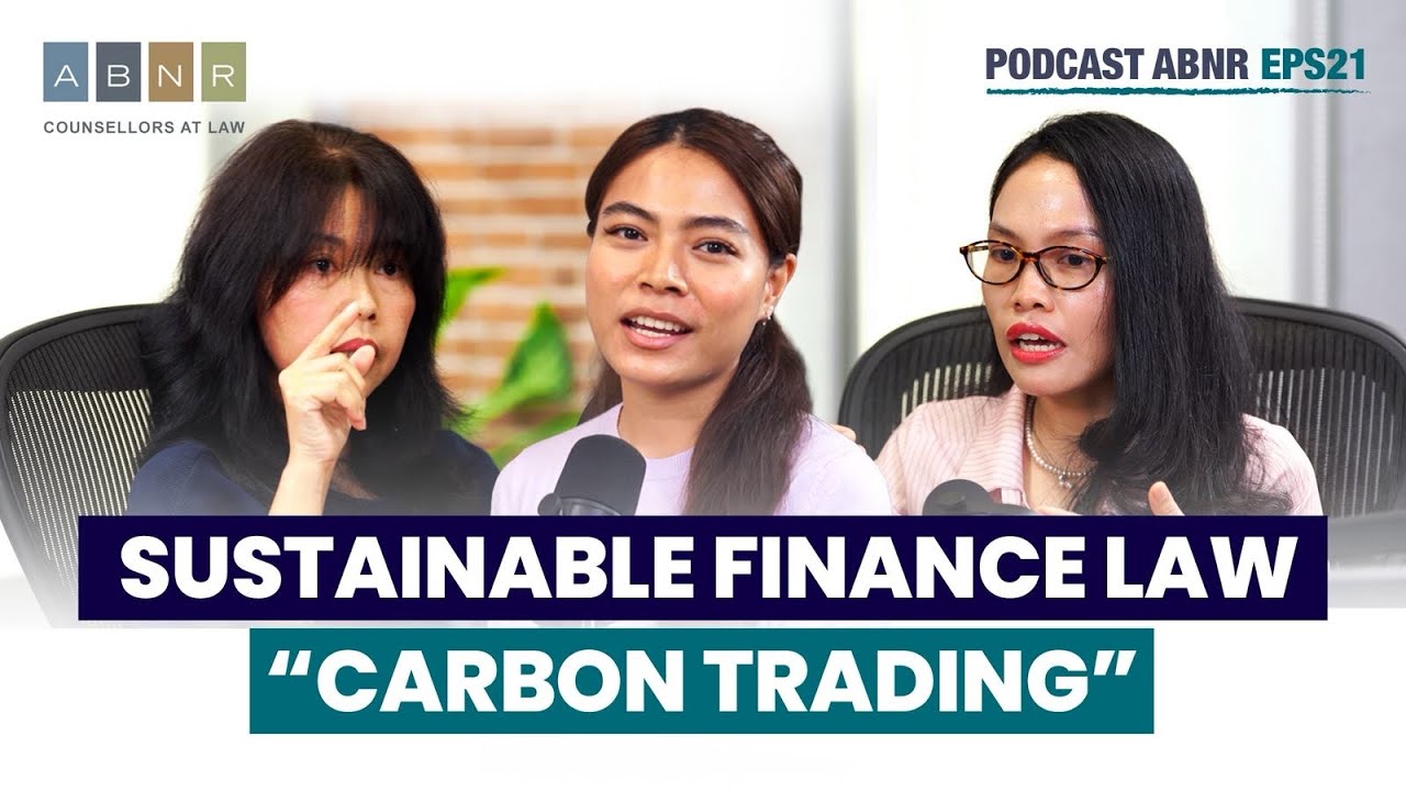 Закон об устойчивом финансировании: торговля квотами на выбросы углерода — подкаст ABNR (выпуск 21)