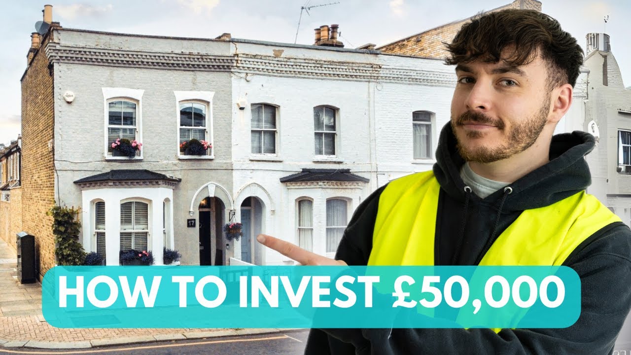 How To Invest £50,000 | UK Property - YouTube