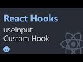 React Hooks Tutorial - 33 - useInput Custom Hook