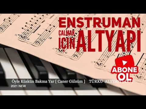 Öyle Küskün Bakma Yar      TÜRKÜ  Altyapı Saz İçin [ DO ] chord