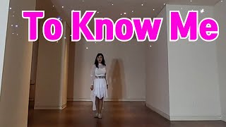 To Know Me (Intermediate) by coco line dance, heeyon kim(kira)