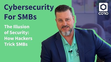 The Illusion of Security: How Hackers Trick SMBs