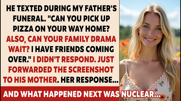 He Texted During My Father’s Funeral: “Can You Pick Up Pizza On Your Way Home? Also… /Reddit Stories