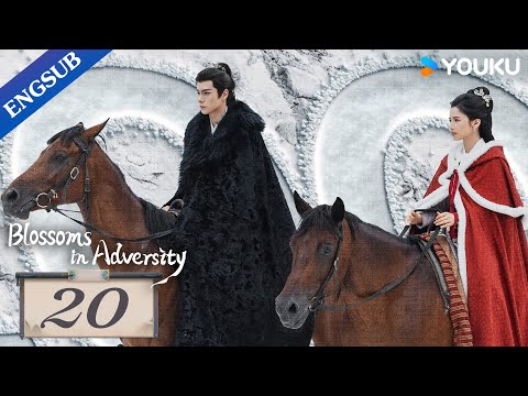 [Blossoms in Adversity] EP20 