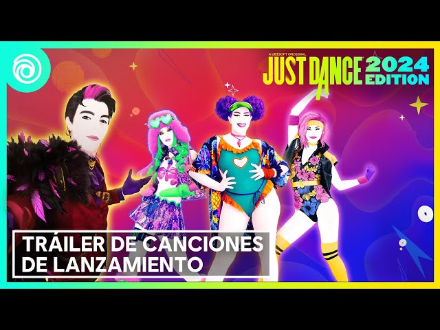 Just Dance 2024 Edition Trailer  Lista de canciones de lanzamiento 