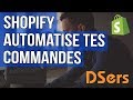 Shopify  automatisation des commandes avec dsers  remplacement doberlo