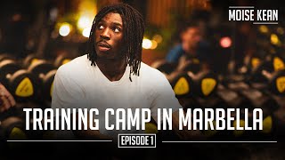 KMB EP1 : TRAINING CAMP IN MARBELLA - MOISE KEAN