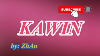 KAWIN by ZhAn kalagan song