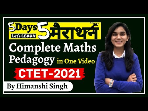 Complete Maths Pedagogy in One Video by Himanshi Singh | CTET Marathon Day-05