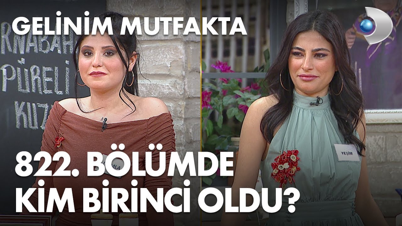 gelinim mutfakta 822 bolumde gun birincisi kim oldu 14 aralik 2021 youtube