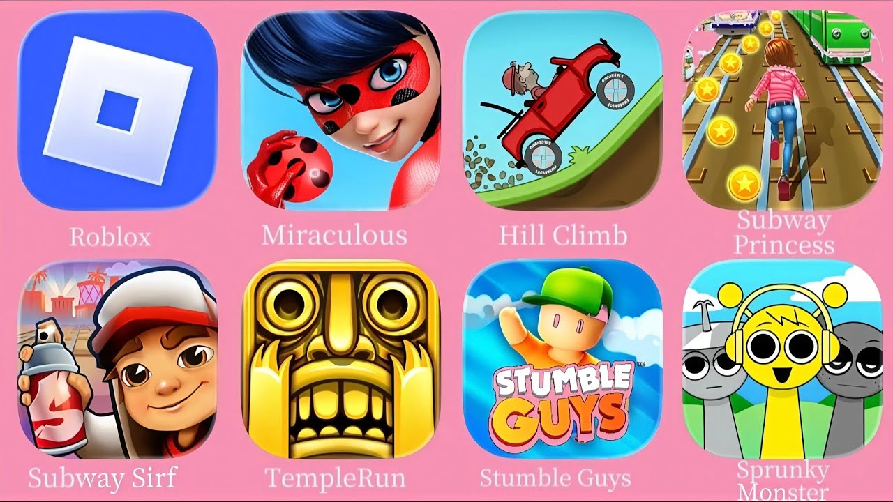 Roblox, Miraculous, Hill climb Racing, Subway Princess, Subway Surf, TempleRun, Stumble Guys, Sprunk