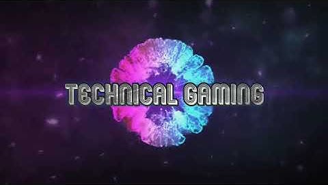 Technical Gaming Intro