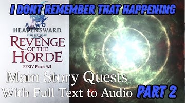 FFXIV HW 3.3 Full MSQ Text to Speech #2 I don