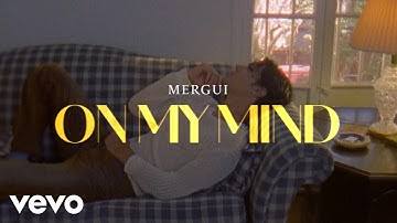 Mergui - On My Mind (Official Lyric Video)