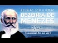 REUNIÃO COM BEZERRA DE MENEZES I Maio 2019