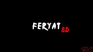 Feryat - Hadise (8D + Spectrum) Resimi