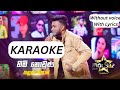 Himi Nowunu Karaoke (හිමි නොවුණූ) Without Voice | Thanuka Vikash | Hiru Star Season 05 | With Lyrics