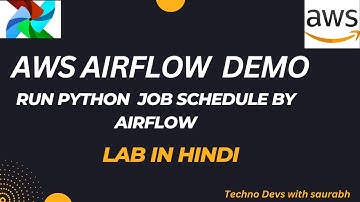 AWS Airflow Demo| Python code |AWS MWAA SETUP (part2)