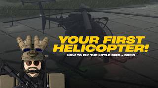 BRM5 - HOW TO FLY YOUR FIRST HELICOPTER (LITTLE BIRD) screenshot 2