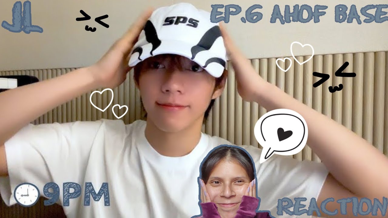 REACTION | JL 9PM EP.06 | AHOF BASE