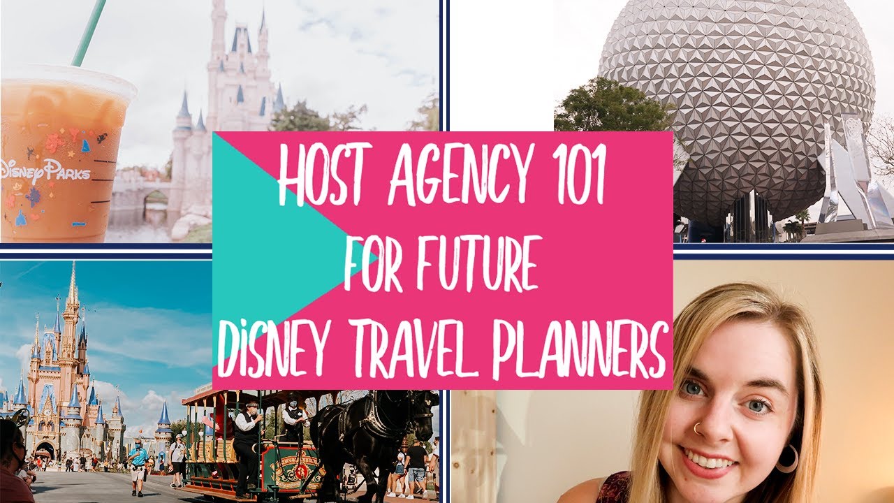 Host Agency 101 for Future Disney Travel Planners YouTube